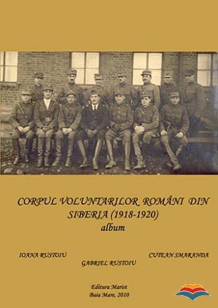 Corpul voluntarilor romani din Siberia (1918-1920). Album