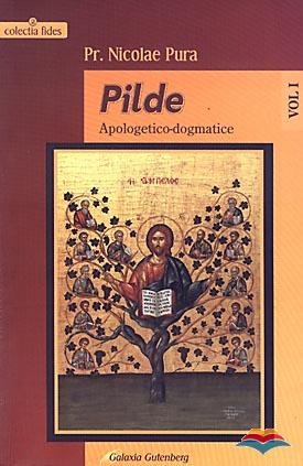 Pilde apologetico-dogmatice. Vol. 1-3