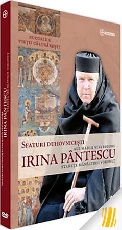 Sfaturi duhovniceşti ale Maicii Stavrofore Irina Pântescu, stareţa Mănăstirii Voroneţ - DVD