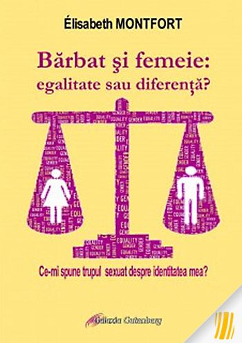 Bărbat și femeie: egalitate sau diferență