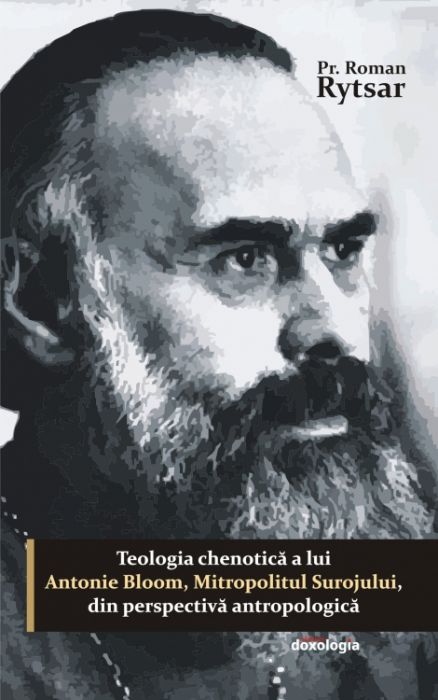 Teologia chenotică a lui Antonie Bloom, Mitropolitul Surojului, din perspectivă antropologică