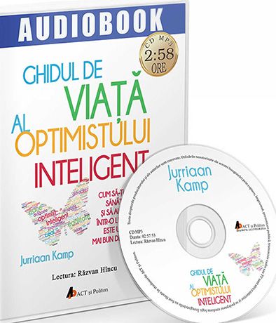 Audiobook: Ghidul de viaţă al optimistului inteligent