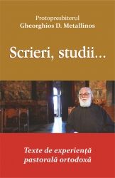 Scrieri, studii... Texte de experiență pastorală ortodoxă