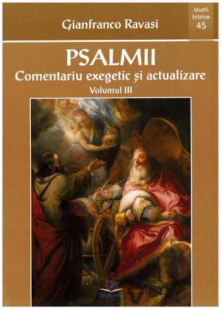 Psalmii: comentariu exegetic şi actualizare, vol. III (Psalmii 101-150)