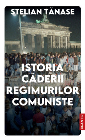 Istoria căderii regimurilor comuniste